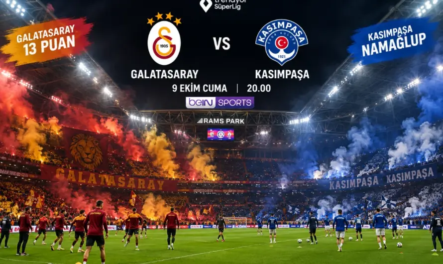 Galatasaray Kasımpaşa Karşısında: Maç Saati, Kadro Detayları ve Önemli Eksikler